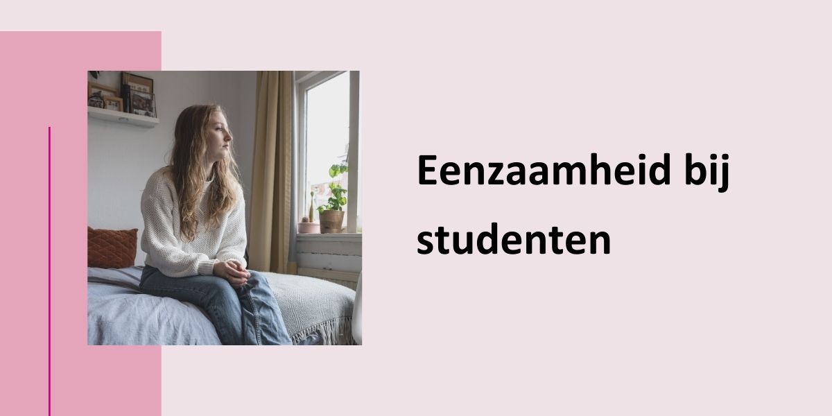 Eenzaamheid bij studenten, met een foto van een student die op het bed zit en uit het raam kijkt