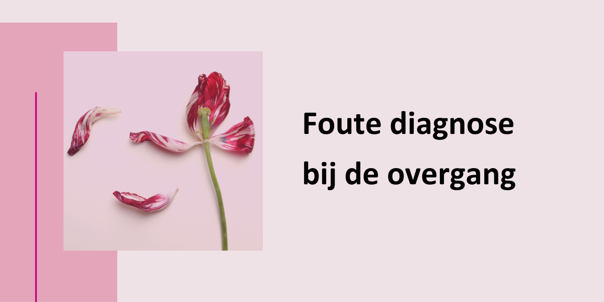 Foute diagnose bij de overgang, met een foto van een bloem die blaadjes laat vallen om een nieuwe periode in te luiden